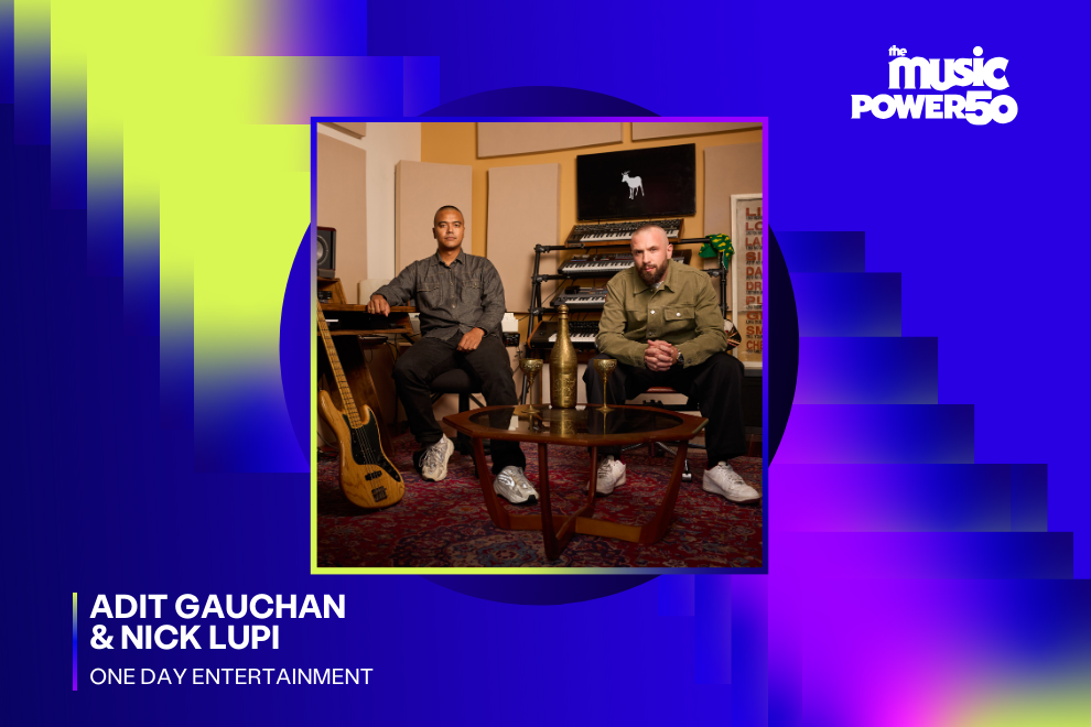 Adit Gauchan & Nick Lupi (One Day Entertainment)