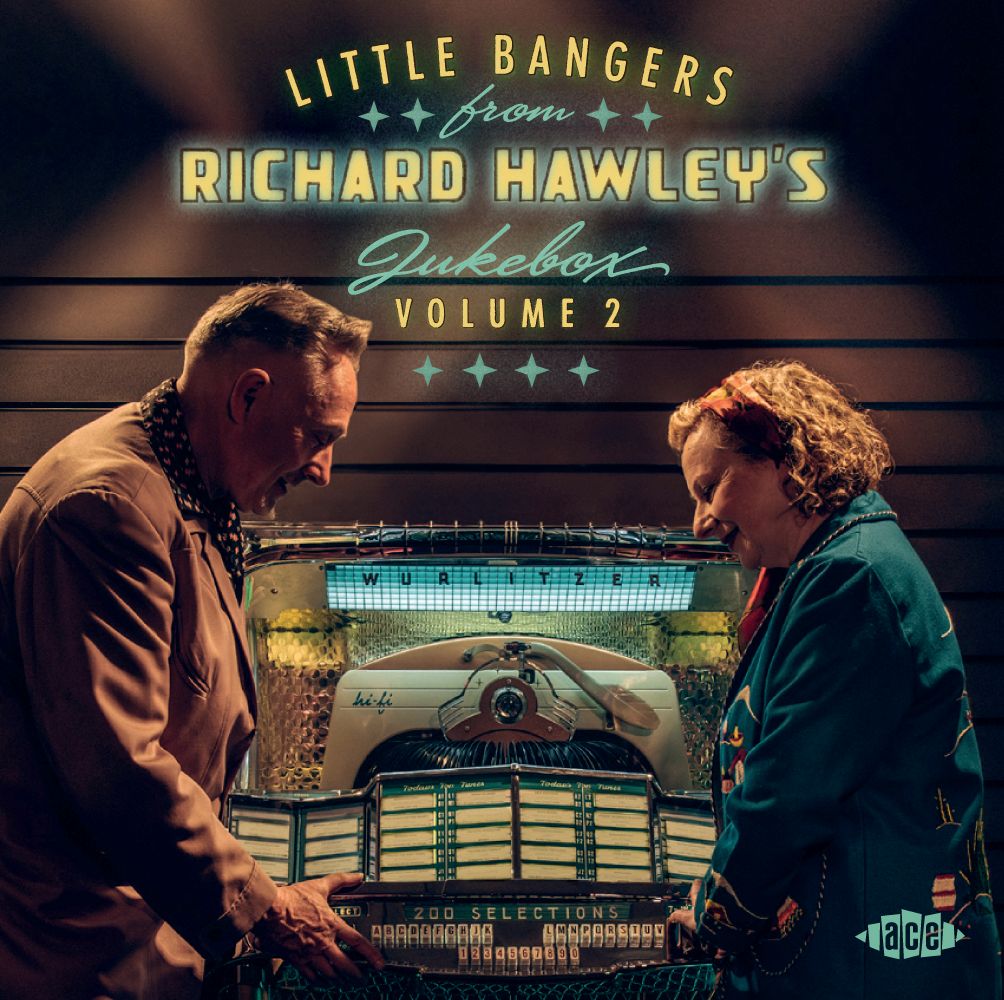 Little Bangers From Richard Hawleys Jukebox Vol 2