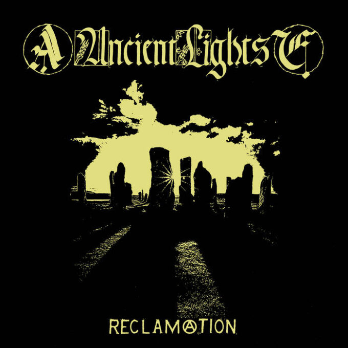 Ancient Lights: Reclamation - Album Review