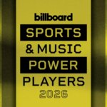 Billboard 2026 Sports & Music Power Players Name Favorite Artists