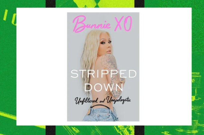 Where to Buy Bunnie Xo's 'Stripped Down' Memoir Now