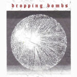 Dropping Bombs: Dropping Bombs - Album Review