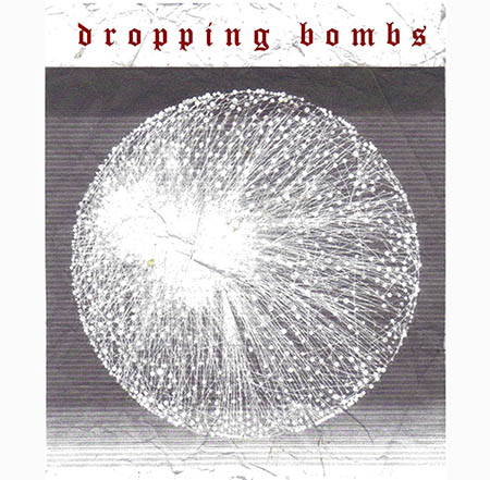 Dropping Bombs: Dropping Bombs - Album Review
