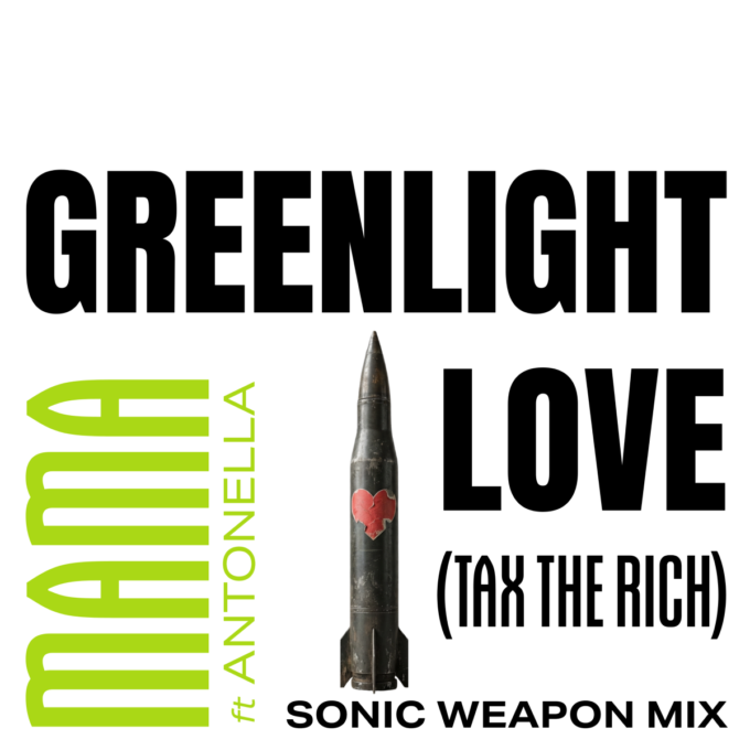 EXCLUSIVE: MAMA Ft Antonella announce new single - Greenlight Love (TAX THE RICH)