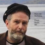 Malcolm McIntyre: Every Bullet Hit