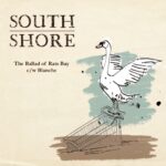 South Shore: Ballad of Rats Bay