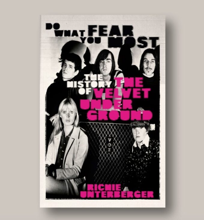 The History of The Velvet Underground by Richie Unterberger