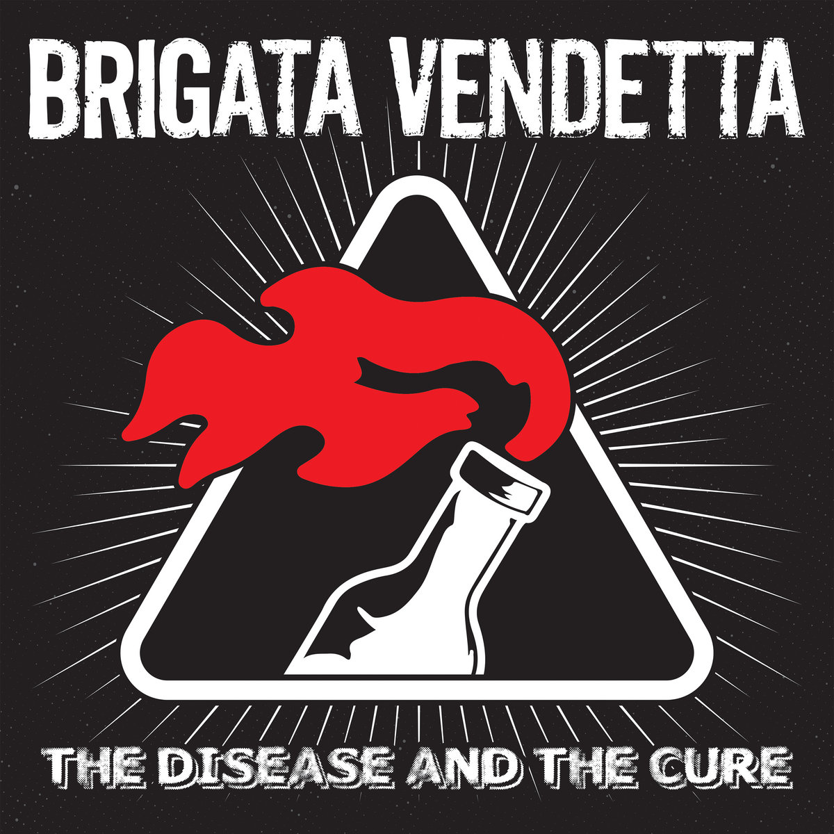 Brigata Vendetta: The Disease And The Cure