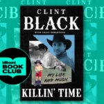 Clint Black's 'Killin’ Time: My Life and Music': How to Buy Online