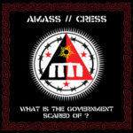 Cress/Amass: What Are The Government Scared Of?