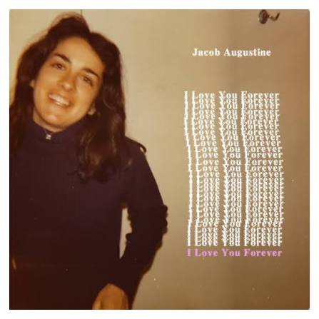Jacob Augustine: I Love You Forever