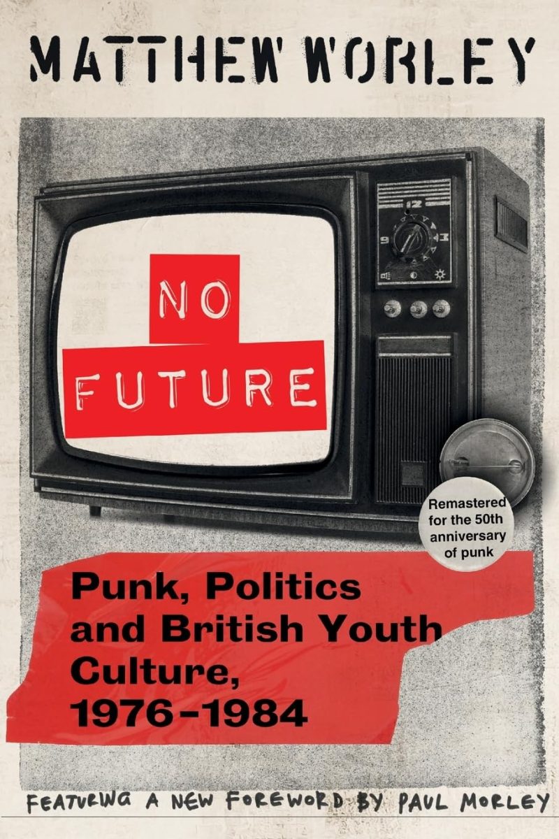 Punk, Politics, and British Youth Culture, 1976-1984