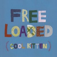 The Love Buzz: Freeloaded (Cool Kitten)