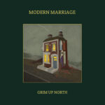 Modern Marriage: Grim Up North