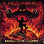P Paul Fenech: Dancing At The End Of The World