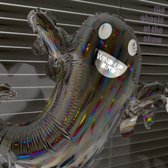 The Wind-up Birds: The Ghosts at the Show